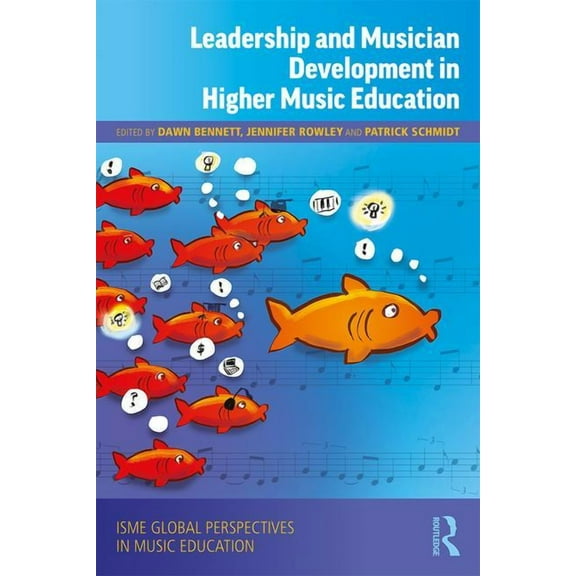 Isme Music Education Leadership and Musician Development in Higher Music Education, (Paperback)