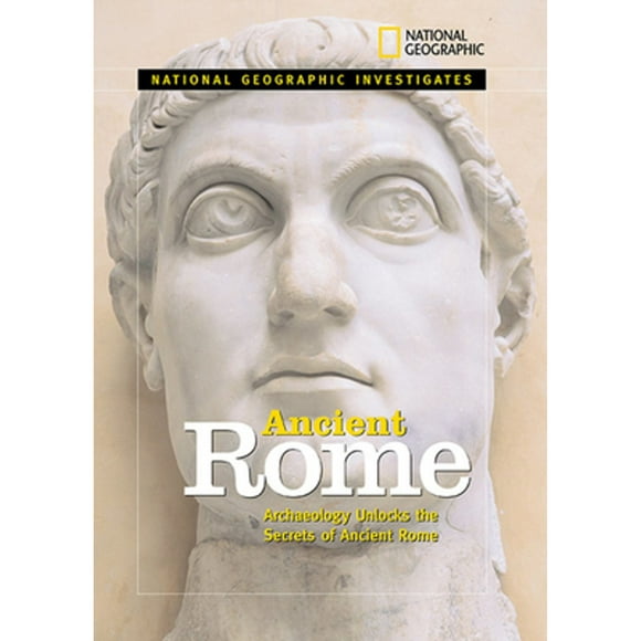 Pre-Owned National Geographic Investigates: Ancient Rome: Archaeolology Unlocks the Secrets of Rome (Hardcover 9781426301285) by Zilah Deckker, National Geographic Kids