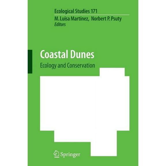 Ecological Studies Coastal Dunes: Ecology and Conservation, Book 171, (Paperback)