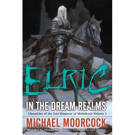 Elric   In the Dream Realms