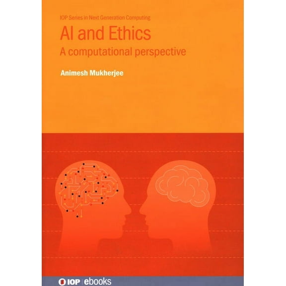 AI and Ethics: A computational perspective, (Hardcover)