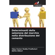 Determinanti della selezione del marchio nella distribuzione del cemento (Paperback)