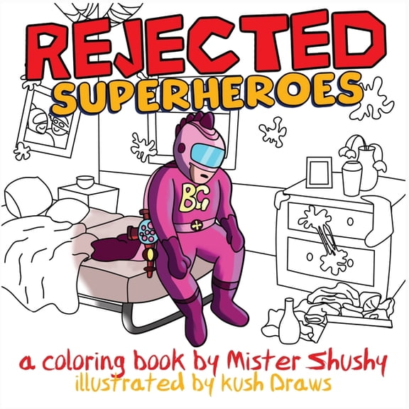 Rejected Superheroes: A Coloring Book, (Paperback)