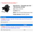 thumbnail image 2 of Brake Booster - Compatible with 1981 - 1986 Chevy C20 GAS 1982 1983 1984 1985, 2 of 2