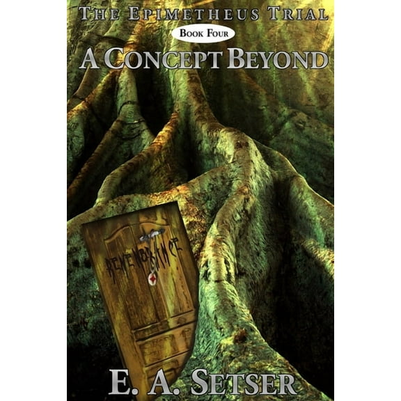 The Epimetheus Trial A Concept Beyond, Book 4, (Paperback)