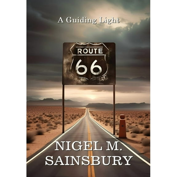 Route 66: A Guiding Light, (Paperback)