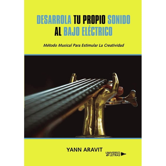 Desarrolla Tu Propio Sonido Al Bajo Eléctrico