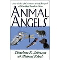 thumbnail image 1 of Pre-Owned Animal Angels: True Tales of Creatures That Changed and Enriched People's Lives (Paperback) 0882822349 9780882822341, 1 of 1