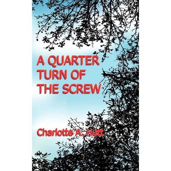A Quarter Turn of the Screw (Paperback)