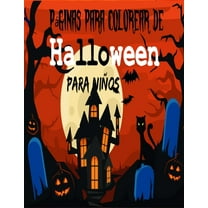 páginas para colorear de Halloween para niños : Divertidas páginas para colorear de Halloween Mi libro de colorear de Halloween para niños Celebre Halloween con este adorable libro para colorear (Paperback)