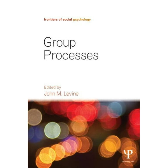 Frontiers of Social Psychology Group Processes, (Hardcover)