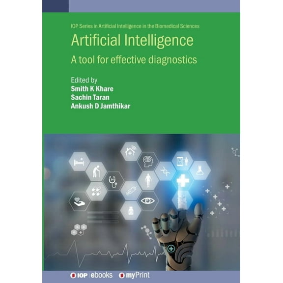 Artificial Intelligence: A tool for effective diagnostics, (Paperback)