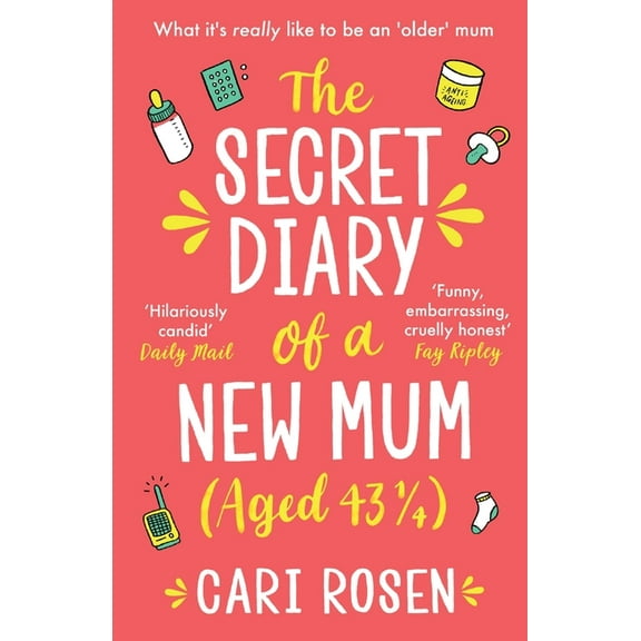 The Secret Diary of a New Mum (aged 43 1/4), (Paperback)