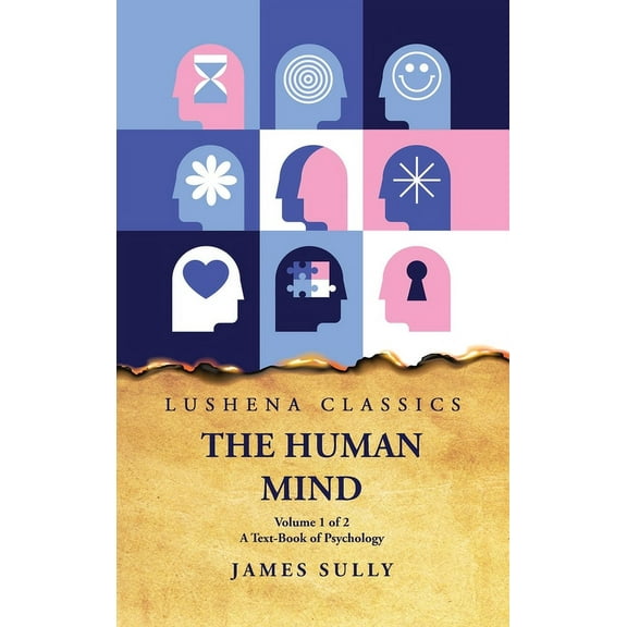 The Human Mind A Text-Book of Psychology Volume 1 of 2 (Hardcover)