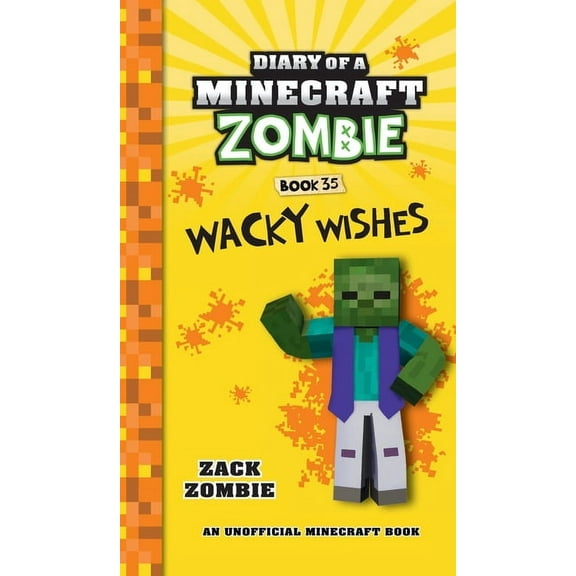 Diary of a Minecraft Zombie Diary of a Minecraft Zombie Book 35: Wacky Wishes, (Hardcover)