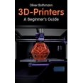 thumbnail image 2 of Fox Chapel Publishing 1589980 3D Printers A Beginners Guide, 2 of 4