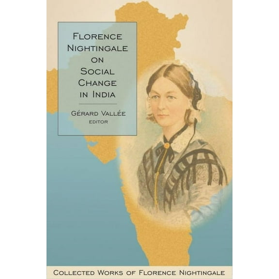 Florence Nightingale on Social Change in India