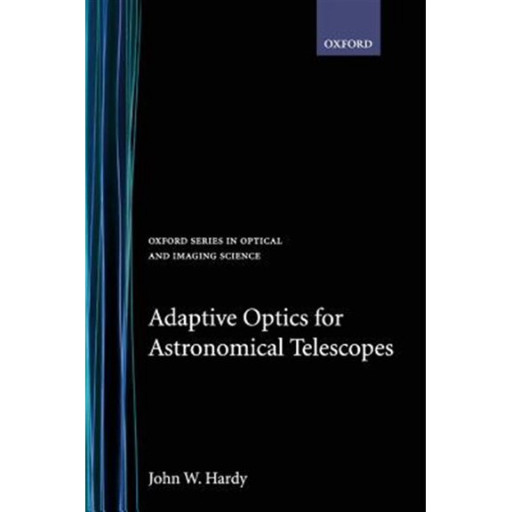 Pre-Owned Oxford Optical and Imaging Sciences Adaptive Optics for Astronomical Telescopes, Book 16, (Hardcover)