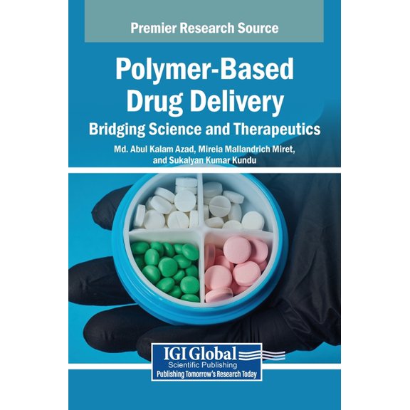 Polymer-Based Drug Delivery: Bridging Science and Therapeutics, (Hardcover)