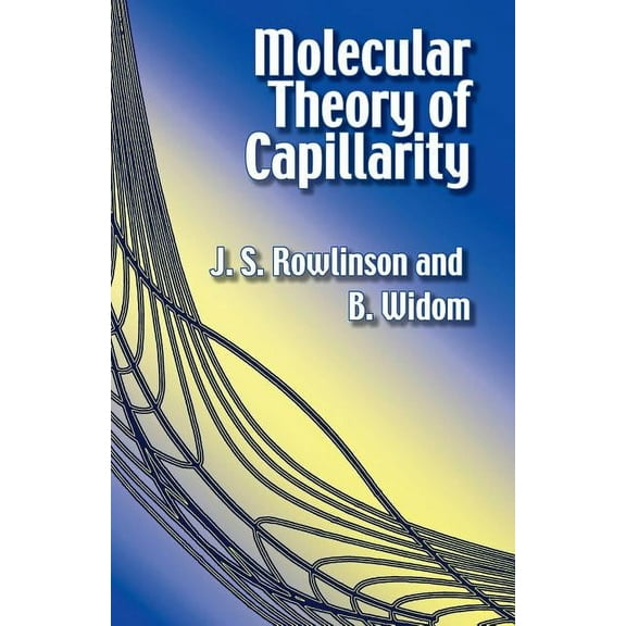 Dover Books on Chemistry Molecular Theory of Capillarity, (Paperback)