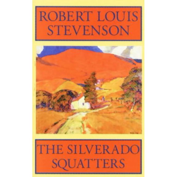 Pre-Owned The Silverado Squatters (Paperback) 1562790978 9781562790974