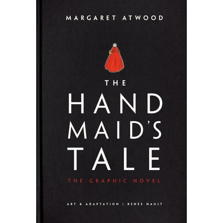The Handmaid's Tale (Graphic Novel) : A Novel (Best Dc Graphic Novels 2019)