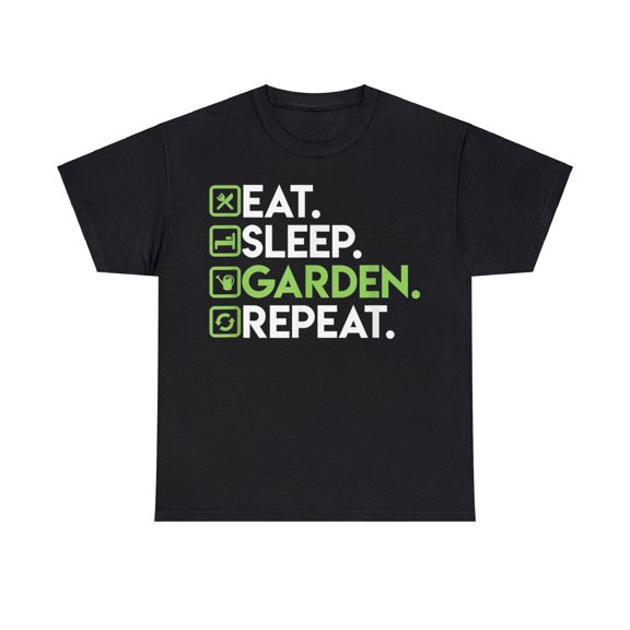 Eat, Sleep, Garden, Repeat" Gardening T-Shirt