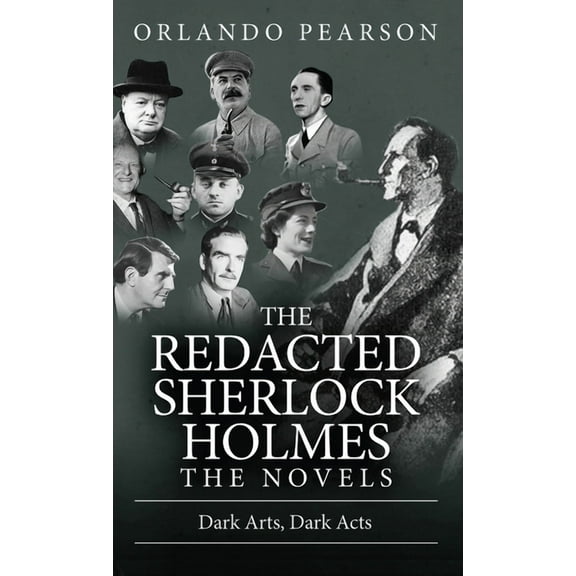 Novels Dark Arts, Dark Acts: The Redacted Sherlock Holmes, Book 1, (Hardcover)