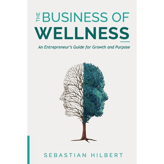The Business of Wellness (Paperback)