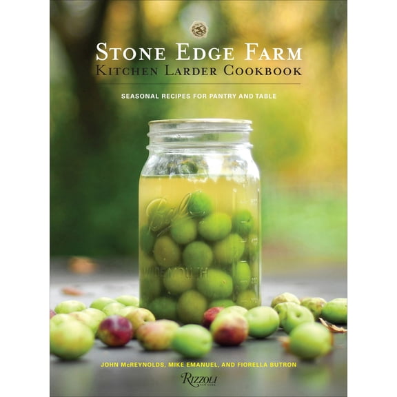 Pre-Owned Stone Edge Farm Kitchen Larder Cookbook (Hardcover) 0847864545 9780847864546