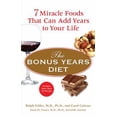 thumbnail image 1 of Pre-Owned The Bonus Years Diet: 7 Miracle Foods That Can Add Years to Your Life (Paperback) 0399533990 9780399533990, 1 of 1
