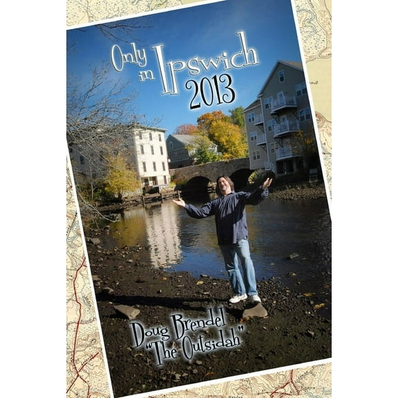 Only in Ipswich 2013 (Paperback)