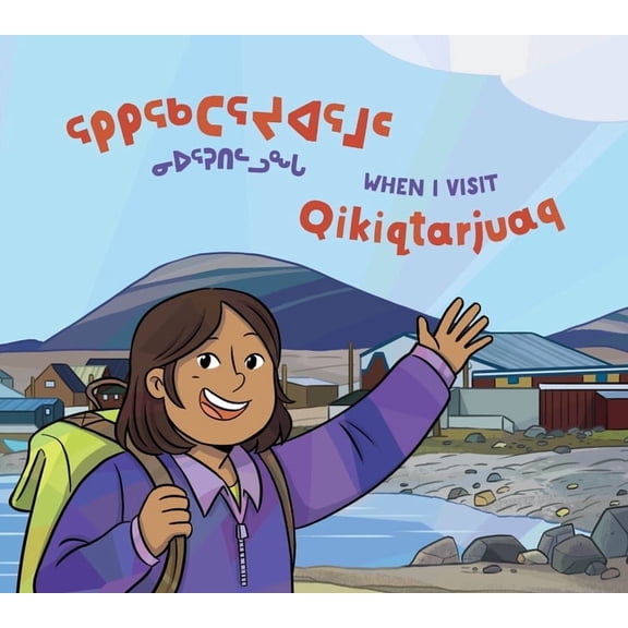 Community Connection When I Visit Qikiqtarjuaq, (Paperback)