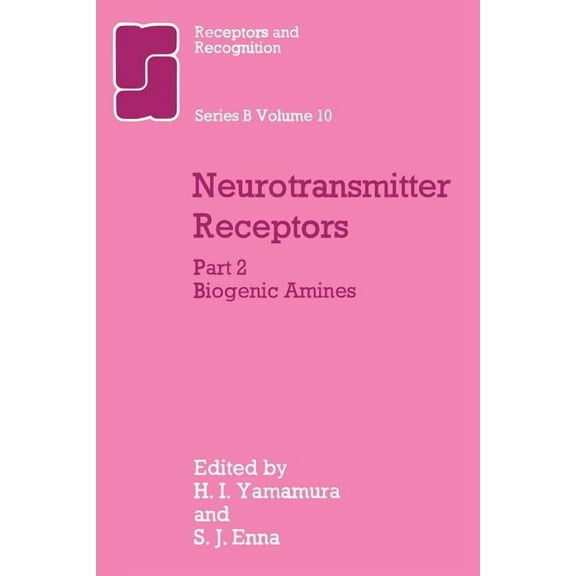 Neurotransmitter Receptors: Part 2 Biogenic Amines, (Paperback)