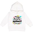 thumbnail image 2 of Inktastic Happy Birthday, Mommy I Love You Toddler Hoodie, 2 of 4