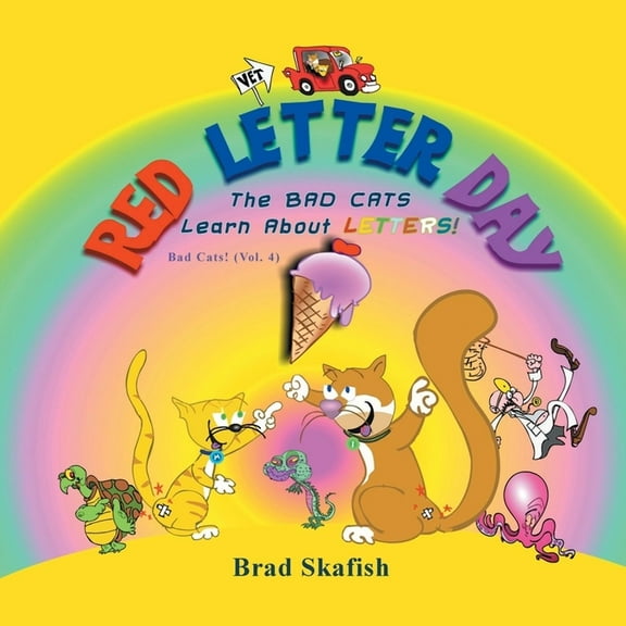 Red Letter Day: The Bad Cats Learn About Letters!, (Paperback)