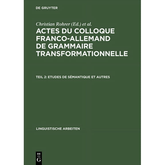 Linguistische Arbeiten Etudes de SÃ©mantique Et Autres, Book 14, (Hardcover)