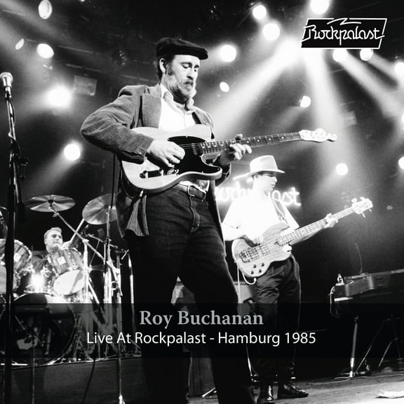 Roy Buchanan - Live At Rockpalast: Hamburg 1985 - Music & Performance - Vinyl