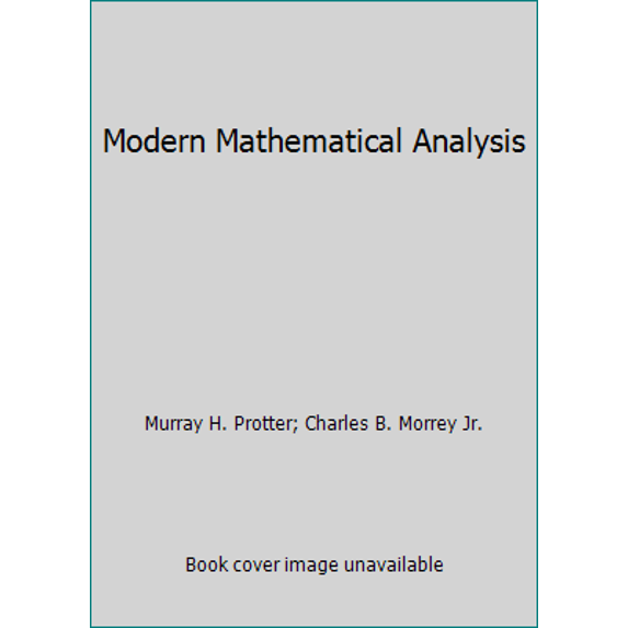 Pre-Owned Modern Mathematical Analysis (Hardcover) 0201059959 9780201059953