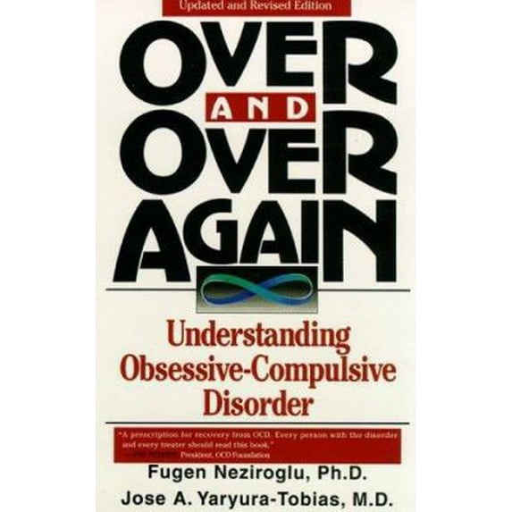 Pre-Owned Over and Over Again: Understanding Obsessive-Compulsive Disorder (Paperback) 0787908762 9780787908768