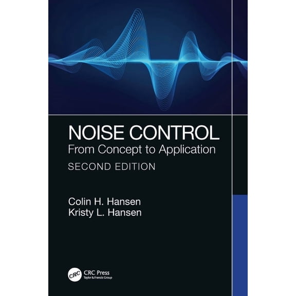 Noise Control: From Concept to Application, (Paperback)