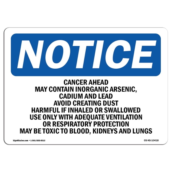 OSHA Notice Sign - Cancer Hazard May Contain Inorganic Arsenic | Plastic Sign | Protect Your Business Work Site Warehouse & Shop Area |  Made in the USA