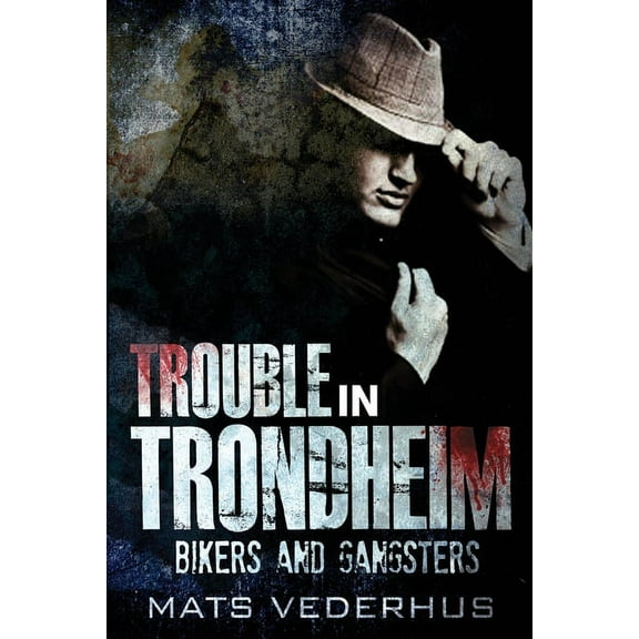 Kurt Hammer Trouble In Trondheim, Book 1, (Paperback)