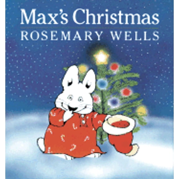 Pre-Owned Max's Christmas (Max and Ruby) (Hardcover) 0803702892 9780803702899