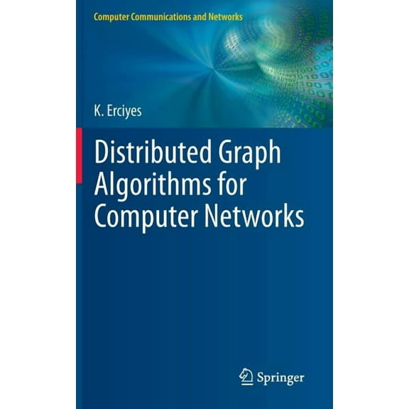 Computer Communications and Networks Distributed Graph Algorithms for Computer Networks, (Hardcover)