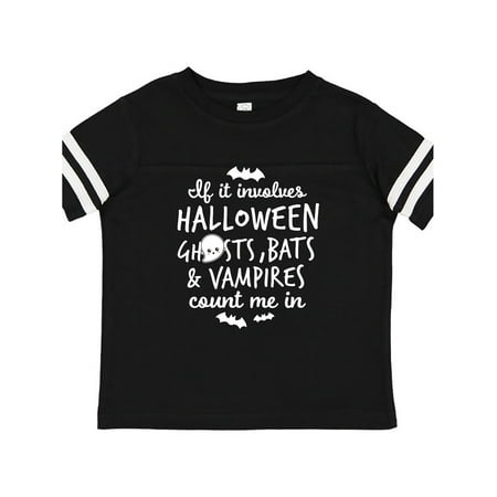 

Inktastic If it Involves Halloween Ghosts Bats and Vampires Count me in Gift Toddler Boy or Toddler Girl T-Shirt