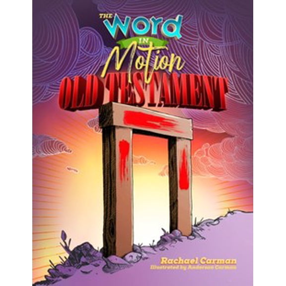 Word In Motion: Old Testament Student Textbook With Streaming Video Instruction