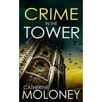 Detective Markham Mystery Crime in the Tower: a fiercely addictive British mystery, Book 22, (Paperback)