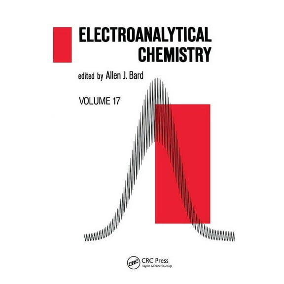 Electroanalytical Chemistry: A Advances Electroanalytical Chemistry: A Series of Advances: Volume 17, (Paperback)