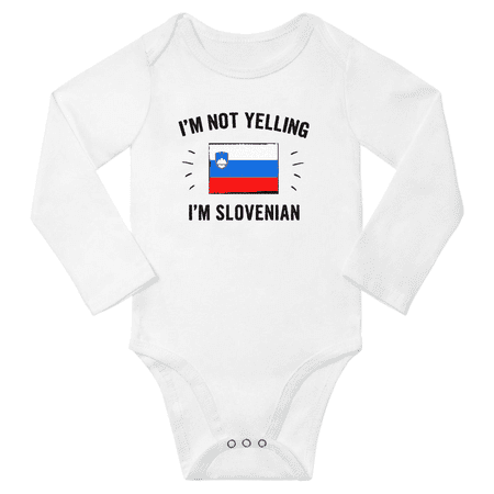 

I m Not Yelling I m Slovenian! Baby Long Sleeve Bodysuits (White 6 Months)